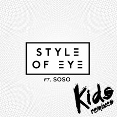 Style of Eye feat. SoSo - Kids (Maarcos "Carnival" Remix)(Ultra/Sony)