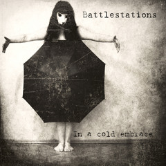 Battlestations - Comrade /The Way We Grieve