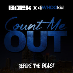 Young Buck X DJ WHOO KID -  Count Me Out [Prod. BANDPLAY]