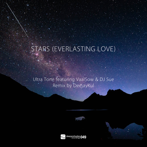 Ultra Tone featuring VaalSow & DJ Sue "Stars (Everlasting Love) [DeejayKul Remix]"