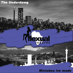 The Underdawg  - Mistakes I've Made // out 2 March