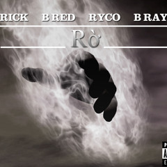 Rờ - Rick Ft. Baby Red , Ryco & B Ray