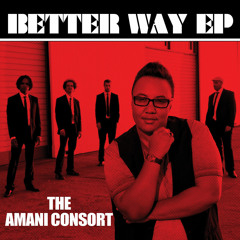 Amani Consort "Better Way" Ep promo sampler