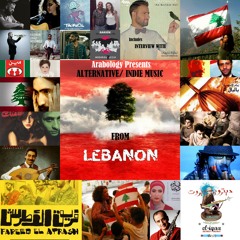 Arabology 9.5 [Indie Music from Lebanon + Nicolas Chalhoub Interview]