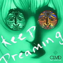 CLMD x Keep Dreaming x CUETREK Remix