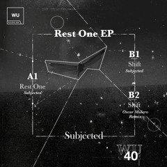 Preview - Subjected - Rest One EP - WU40