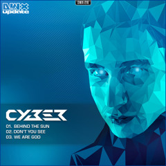 Cyber - We Are God (Official HQ Preview)