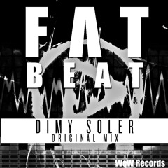 OUT NOW!! Dimy Soler - Fat Beat (Original Mix)