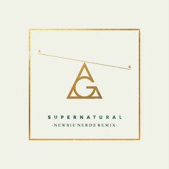 AlunaGeorge - Supernatural (Newbie Nerdz Remix)*Free Download*