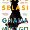 Book Talk: Ghana Must Go by Taiye Selasi