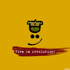 Viva la revolution !