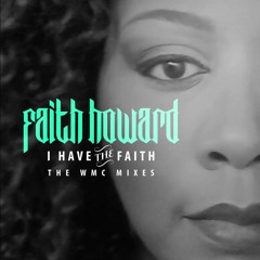 Faith Howard - I Have Faith (Soulbridge Mix)