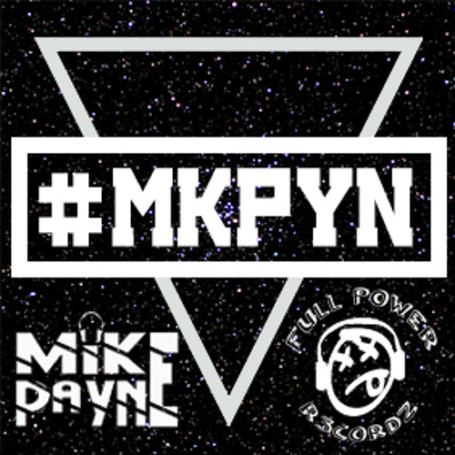 Mike Payne - #MKPYN (Buy For Free Download)