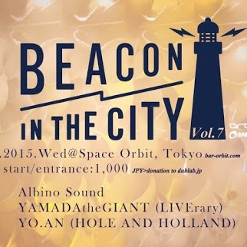 BEACON IN THE CITY-LIVE SET@Space Orbit 2015/01/21