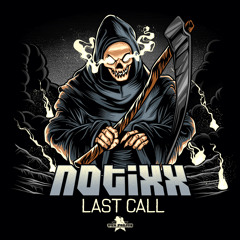 PREMIERE: Notixx - Last Call