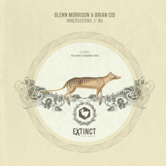 Glenn Morrison & Brian Cid - Innervisions (Original Mix) - Extinct Records