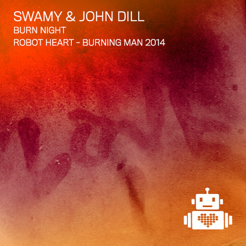 Swamy and John Dill - Burn Night - Robot Heart - Burning Man 2014