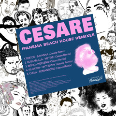 Cesare - "Ipanema Beach House Remixes" Minimix