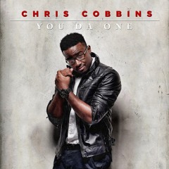 Chris Cobbins - You Da One
