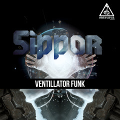 Sippor - Ventillator Funk (Out now)