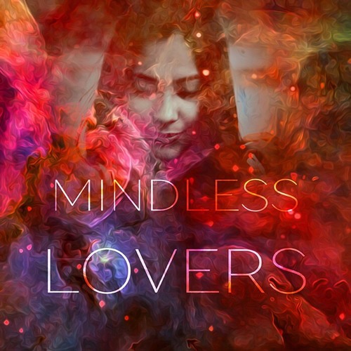Mindless Lovers - Hari Singh & Mitika Kanwar (Original)
