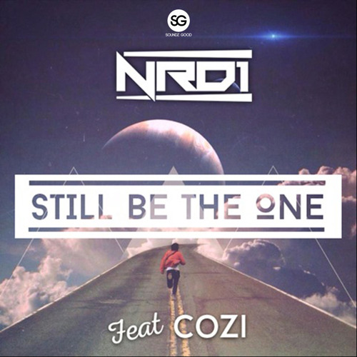 NRD1 Ft. COZI - Still Be The One (CJ Stone & Milo.NL Single Mix)