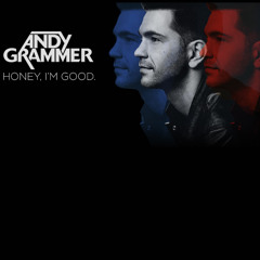 honey im good Andy Grammer [r