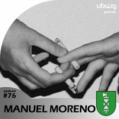 Manuel Moreno (SG) - Podcast 076 - ubwg.ch