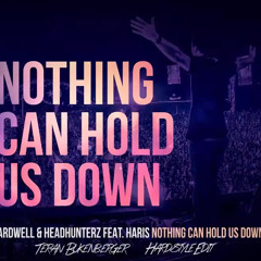 Hardwell & Headhunterz - Nothing Can Hold Us Down (Hardstyle Edit) [Free Download!]