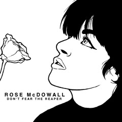 Rose McDowall - Don't Fear The Reaper (from Don't Fear The Reaper 12'' - LSSN030)