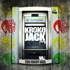 Kroko Jack Bankomat / Tod Ernst Remix