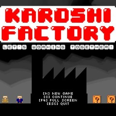 Karoshi Factory