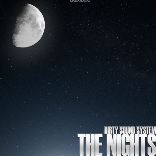 Dirty Sound System - The Nights (Technoposse Remix)