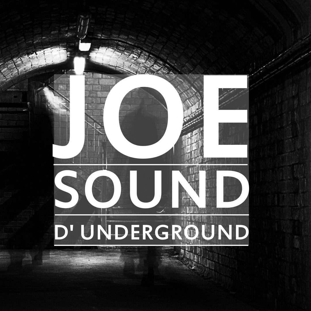 Stream JOE SOUND - D' Underground [Future House] by TheOfficialJoeSound ...