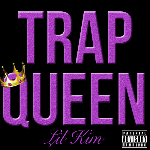 Lil Kim - Trap Queen by LilKimOfficial