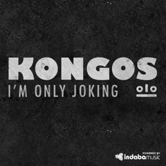 Kongos - I'm Only Joking (Stick You Remix)