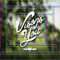Visions Of You