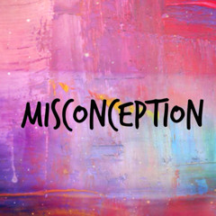 Misconception