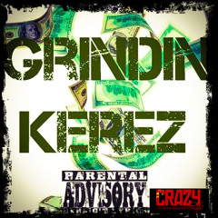 Kerez - Grindin
