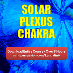 Solar Plexus Chakra - Unstoppable Self Confidence