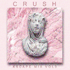 X-Scape Mix Vol. 3 Crush
