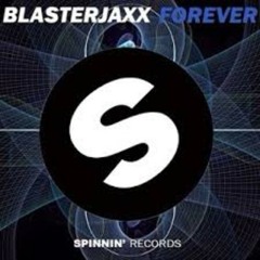 Forever (Jaxx & Vega Bootleg)