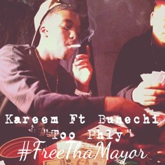 Too Phly ft. bunechi