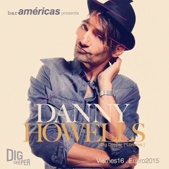 Danny Howells (16 Enero 2015)