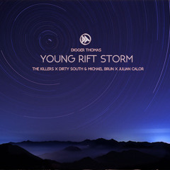 Young Rift Storm - The Killers x Dirty South & Michael Brun x Julian Calor (Mashup)