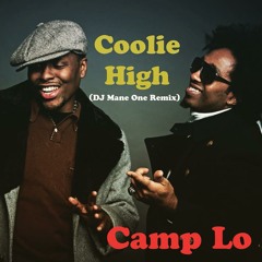 Camp Lo - Coolie High (DJ Mane One Remix)