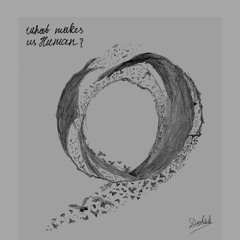 DohaK - What Makes Us Human ¿