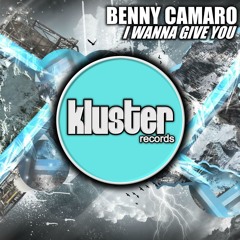 Benny Camaro - I Wanna Give You (Original Mix) PREVIEW