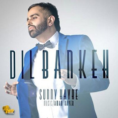 Dil Bankeh (with Aman Hayer) - Sunny Hayre
