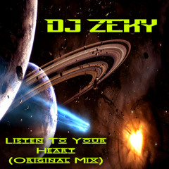 Dj Zeky - Listen To Your Heart (Original Mix)